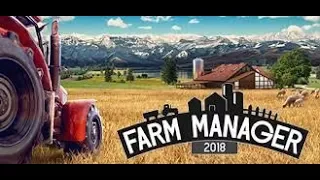 Farm Manager 2018 #01 - Пробник