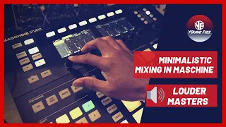 Maschine Tutorial: Minimalistic Mixing in Maschine and Master Section