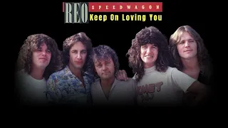 REO SPEEDWAGON - Keep On Loving You [Tradução PT/BR]