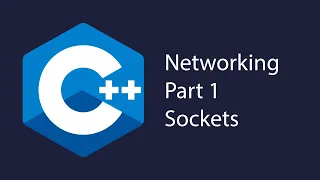 C++ Network Programming Part 1: Sockets