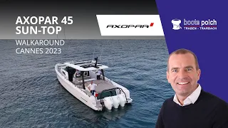 Axopar 45 ST Sun-Top Walkarround Cannes Yachting Festival 2023