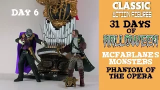 31 Days of Halloween Day 6 - Video Review of McFarlane's Monsters Phantom of the Opera