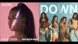 Mad Love/Down [Mashup] - Mabel, Fifth Harmony & Gucci Mane