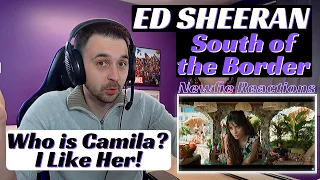 South of the Border Ed Sheeran Reaction