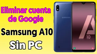 ELIMINAR CUENTA DE GOOGLE SAMSUNG GALAXY A10 SIN PC QUITAR FRP METODO 2023