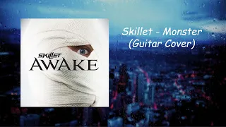 Skillet - Monster (Guitar Cover)