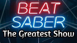 Beat Saber | The Greatest Show | Panic At The Disco
