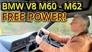 BMW V8 M60 and M62  FREE PERFORMANCE INCREASE