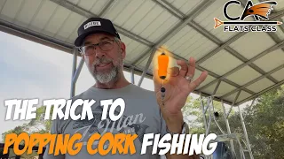 The Trick To Popping Cork Fishing! | Flats Class YouTube