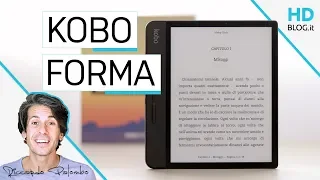 RECENSIONE Kobo Forma: l'ebook reader GAGLIARDO