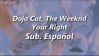 Doja Cat & The Weeknd - You Right ❤️| LETRA (Sub. Español)