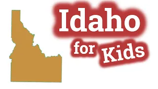 Idaho for Kids | US States Learning Video