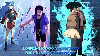 Challenge me!" Logging 10000 Years into the Future Chapter 47