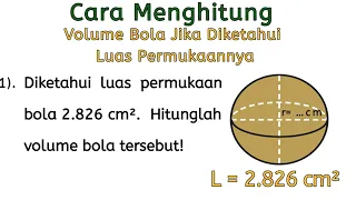 Cara Mudah Menghitung Volume Bola Jika Diketahui Luas Permukaannya