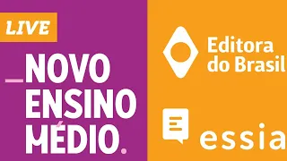 Novo Ensino Médio: tire as suas dúvidas | LIVE | Essia e Editora do Brasil
