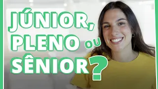 Diferença entre JÚNIOR, PLENO e SÊNIOR: sabe quais são? | Na Prática