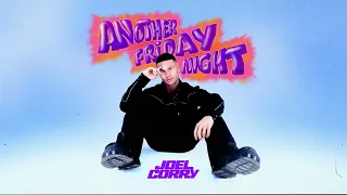 Joel Corry - Another Friday Night (Official Visualiser)