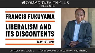 (Live Archive) Francis Fukuyama: Liberalism and Its Discontents