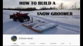 How To Build A Snow Groomer - Ski hill and trail DIY homemade and it works!