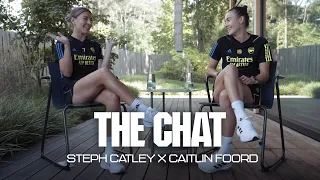 THE CHAT | Steph Catley x Caitlin Foord | The World Cup, new signings, playing at Emirates Stadium