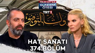 Pelin Çift ile Gündem Ötesi 374  Bölüm