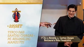 Terço das Santas Chagas | Padre Reginaldo Manzotti | 22 de Setembro de 2018