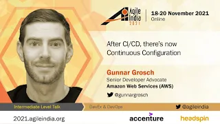 After CI/CD, there's now Continuous Configuration by Gunnar Grosch #AgileIndia 2021