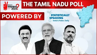 Whos Winning 2024 Daily Poll | The Tamil Nadu Chapter | Statistically Speaking | NewsX