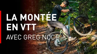Technique VTT : Comment progresser dans les montées avec Greg Noce