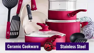 Ceramic Cookware vs Stainless Steel