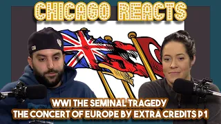 WWI The Seminal Tragedy The Concert Of Europe By Extra Credits P1 | Chicago Couple Reacts