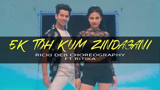 Ek Toh Kum Zindagani | Nora Fatehi | Ricki Deb Choreography | Ft Ritika