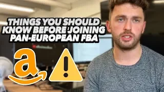 Things You Need To Know Before Joining Amazon Pan-European FBA | Amazon FBA Seller