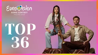 TOP 36 | EUROVISION SONG CONTEST 2024 | + ARMENIA