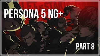 Valruz Plays Persona 5 #8 (NG+)