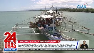 Ilang mangingisdang Pinoy, sumama sa PCG at BFAR sa paglalagay ng payaw sa... | 24 Oras Weekend