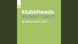 Kickin' Hard (DJ Daddy Trance Extended Remix)