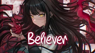 「Nightcore」 Believer - Imagine Dragons ♡