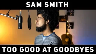 Sam Smith - Too Good At Goodbyes Cover || By 🔺Ashwin Bhaskar🔻