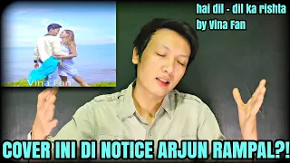 HAI DIL - DIL KA RISHTA || VINA FAN version re-create parodi | Aishwarya Rai Arjun Rampal | Reaction
