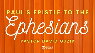 Ephesians 1 - The Work of the Father, Son, and Holy Spirit in God's Eternal Plan