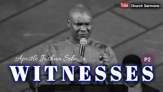 Witnesses part 2 || Apostle Joshua Selman - Church Sermons (Koinonia Messages)