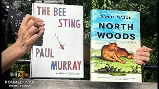 #PouredOver: Daniel Mason on North Woods and Paul Murray on The Bee Sting