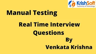 Manual Testing Interview Real time Questions