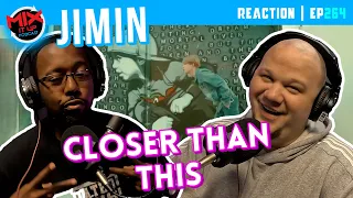 BTS Jimin "Closer Than This" MV | First Time Reaction EP264