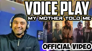 My Mother Told Me | VoicePlay feat. Jose Rosario Jr. | First Time Reaction