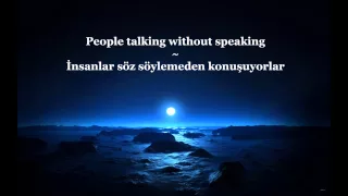 Sound Of Silence Lyrics (English and Turkish)