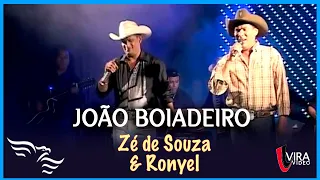 João Boiadeiro - ZÉ DE SOUZA E RONYEL - ao vivo