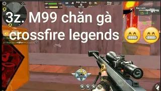 CF. Legends3z. M99 huyền thoại chăn gà( Phúc CFM)