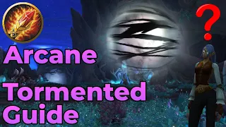 An Arcane Mage Guide to the Tormented Affix [Shadowlands 9.1]